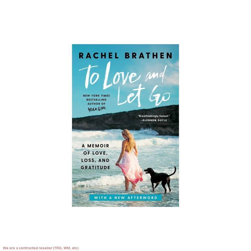 Любить и отпускать - Рэйчел Брэтен (в мягкой обложке)