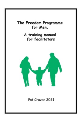 Freedom Programme For Men: A Manual For Facilitators 9780955882760| eBay