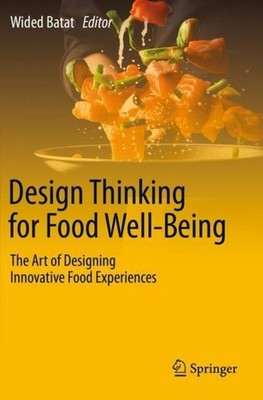 Design Thinking for Food Well-Being Wided Batat