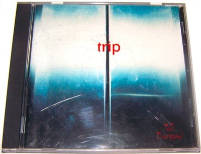 Trip Tell Everyone! 1999 CD