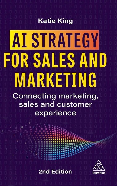 AI Strategy For Sales And Marketing | Katie King | Buch | Englisch | 2025-image