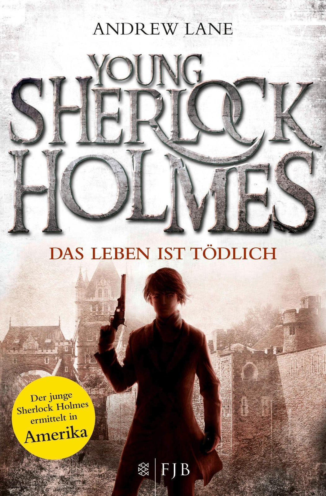 Thumbnail - Young Sherlock Holmes 02. Das Leben Ist Tödlich, Andrew Lane