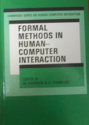 Formal Methods in Human-Computer Interaction (Cambri...