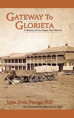 Lynn Irwin Perrigo | Gateway to Glorieta | Buch | Englisch (2010)