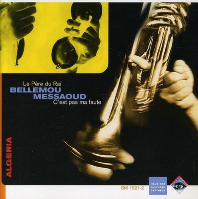 Bellemou Messaoud - C'est Pas [New CD]