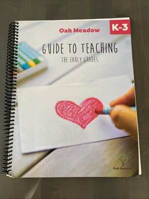 2019 Oak Meadow, Guide To Teaching The Early Grades K-3  Used