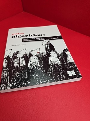 Grokking Algorithms: An Illustrated Guide for Programmers and Other Curious Peop