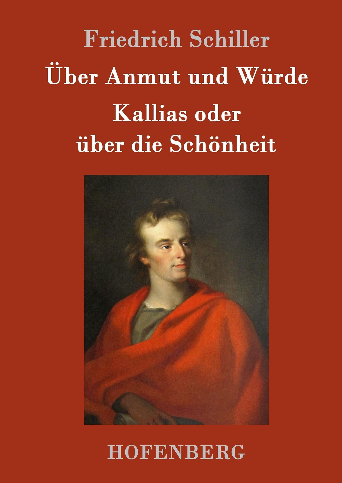 Über Anmut Und Würde / Kallias Oder Über Die Schönheit Friedrich