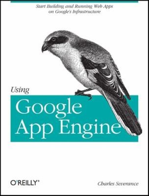 Using Google App Engine : Building Web Applications Paperback Cha
