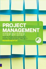 Project Management Step by Step: Ho..., Newton, Richard