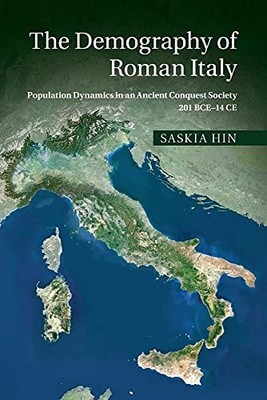 Demography of Roman Italy : Population Dynamics in an Ancient Conquest ...