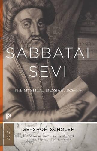 Sabbatai ?evi by Gershom Scholem, Yaacob Dweck, R. J. Zwi Wer... - 9780691172095
