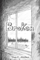 Tom C. Miller | Broken | Taschenbuch | Englisch (2025) | Austin Macauley