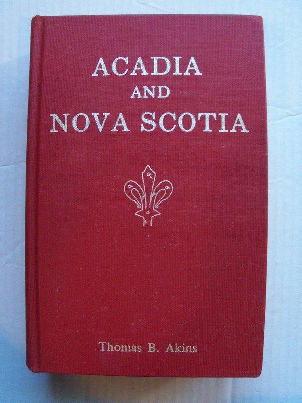 Acadia and Nova Scotia: Documents French & British From 1714 - 1758 Polyanthos