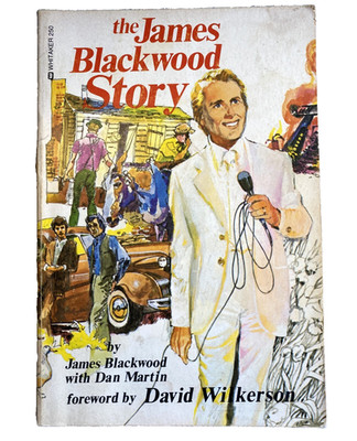 James Blackwood Story PB 1975 with Dan Martin, Gospel Music Dove David Wilkerson