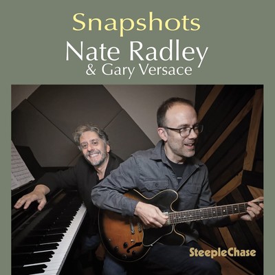 Nate Radley and Gary Versace Snapshots CD NEW
