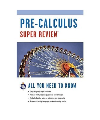 Pre-Calculus Super Review, The Editors of Rea