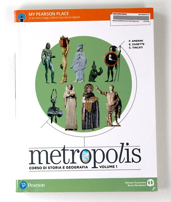 Metropolis 1 Kurs in Geschichte und Geographie F. Amerini E. Zanette Tincati Pearson