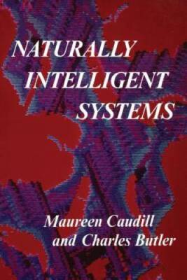 Naturally Intelligent Systems (MIT Press) - Paperback - ACCEPTABLE