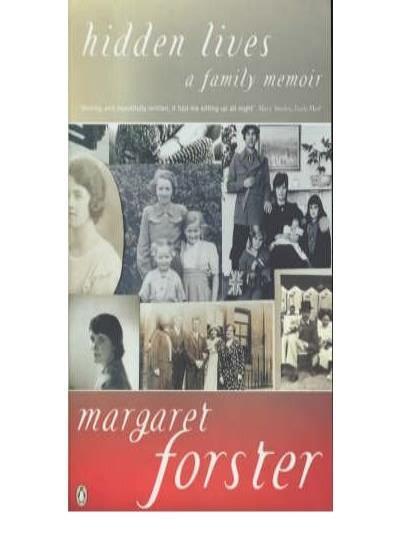 Hidden Lives: A Family Memoir,Margaret Forster