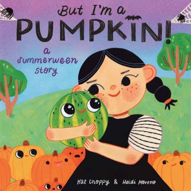 But Im A Pumpkin A Summerween Story