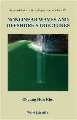 Cheung Hun Kim Nonlinear Waves And Offshore Structures (Taschenbuch)