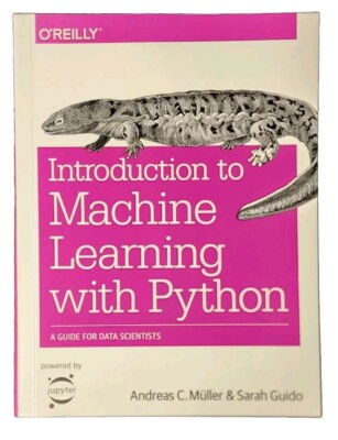 Introduction to Machine Learning with Python: A Guide for Data Scientists NEW