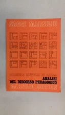 Analisi del discorso pedagogico di Metelli Di Lallo,prima edizione,Marsilio 1978