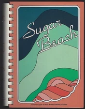 Sugar Beach Junior League Of Fort Walton Beach Florida 1995 Cookbook Recipes