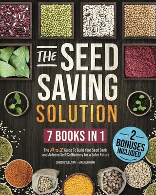 Seed Saving Guide A to Z Instructions for Building Your Seed Bank - Achieve