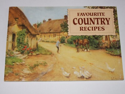 FAVOURITE  COUNTRY  RECIPES  BRITAINS TRADITIONALFOOD FARE   HOME COOKING  VGC