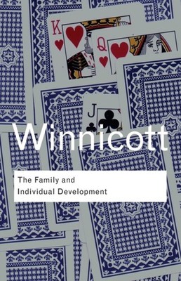 THE FAMILY AND INDIVIDUAL DEVELOPMENT BY WINNICOTT D  by D W Winnicott PAPERBACK