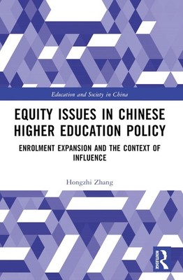 Equity Issues in Chinese Higher Education Policy: A Case Study of the Enrolment 