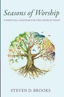 Seasons Of Worship Steven D. Brooks Taschenbuch Englisch 2024 Wipf and Stock