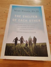 The Shelter of Each Other by Mary Pipher: New