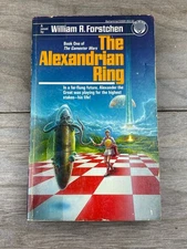 The Alexandrian Ring William R. Forstchen 1987 First Edition Sci-Fi Del Rey