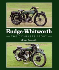 Rudge-Whitworth The Complete Story by Bryan Reynolds (Hardback Book)