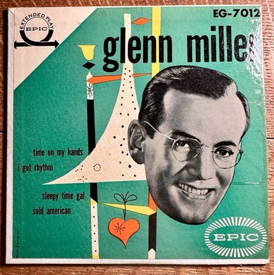45tk-Swing-EPIC -EB 7012-EP-Glenn Miller-Vol 1-(Time on my hands/I got + 2 more)