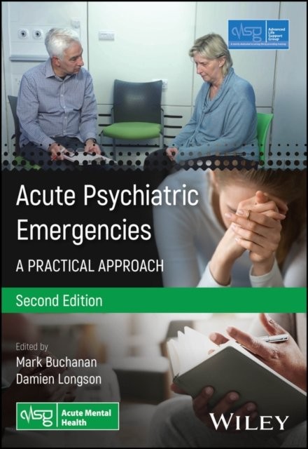Acute Psychiatric Emergencies Support Group Advanced Life Support Group (ALSG)