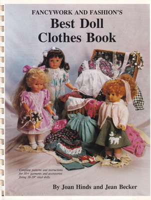 Fancywork & Fashion's Best Doll Clothes Book by Joan Hinds (1992, Trade Paperbac