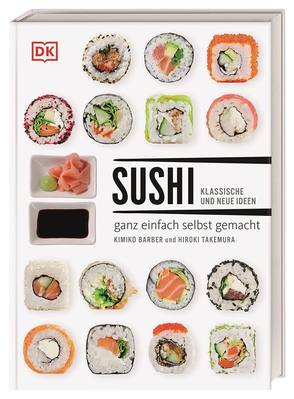 DK Sushi Kochbuch Hardcover: Klassische & Neue Rezepte, Einfach Selber Machen