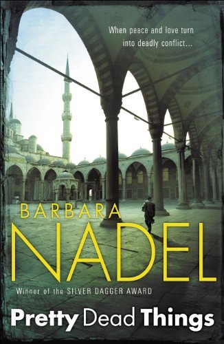 Pretty Dead Things By Barbara Nadel. 9780755335633