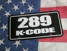 Ford 289 K Code License Plate Car Tag 1965 1966 1967 Mustang High Performance