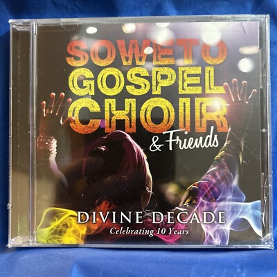 Divine Decade: Celebrating 10 Years * by The Soweto Gospel Choir
