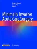 Minimally Invasive Acute Care Surgery Kosar A. Khwaja (U. A.) Taschenbuch Xii