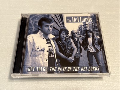 Get Tough: The Best of the Del-Lords GREATEST HITS CD RARE OOP RESTLESS RECORDS