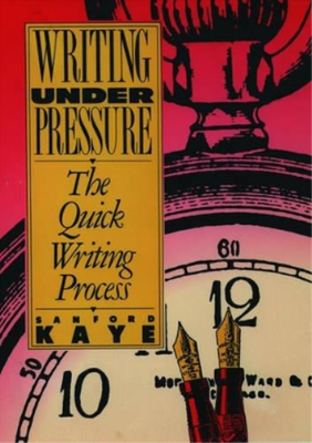#ad Sanford Kaye Writing Under Pressure Paperback UK IMPORT $28.25