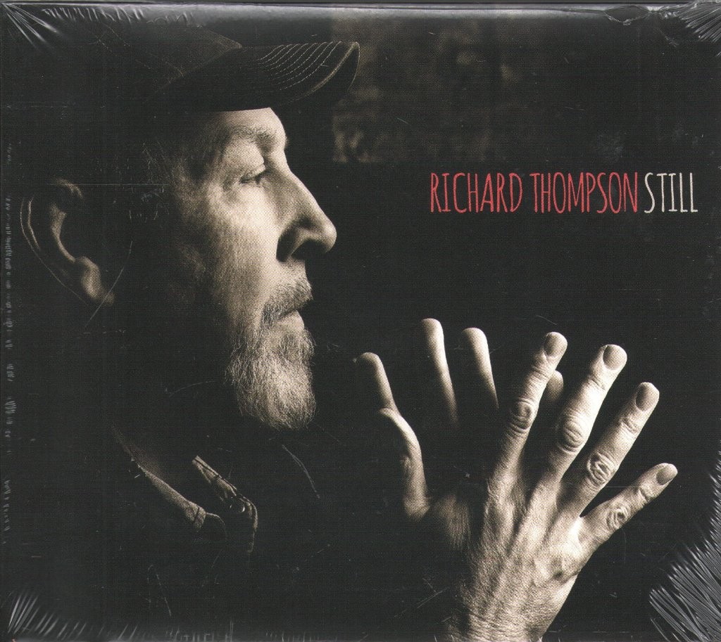 Richard Thompson Still CD Europe Proper  (2) 2015 in g'fold sleeve PRPCD131