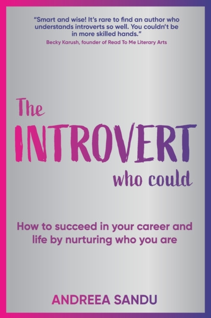 The Introvert Who Could by Andreea Sandu (Paperback Book)