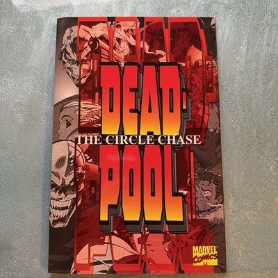 DEADPOOL: THE CIRCLE CHASE By Fabian Nicieza (TPB) Graphic Novel 1996